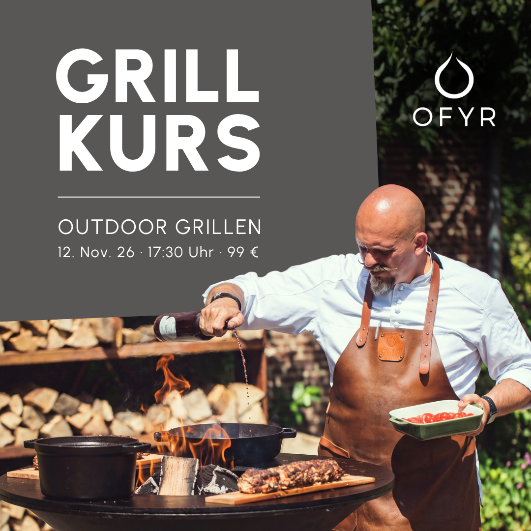 Grillworkshop | OFYR | Do. 12. November 2026 | 17:30 Uhr