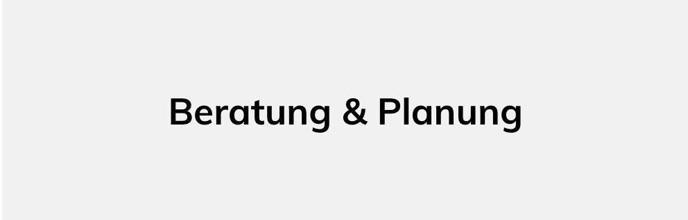 Beratung & Planung