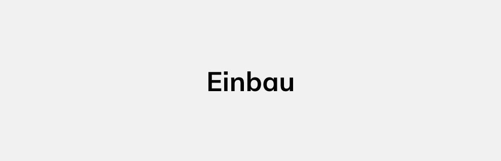 Einbau